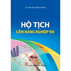 Sách Hộ tịch - Cẩm nang nghiệp vụ (TS. Nguyễn Công Khanh)