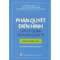 Sách Phán quyết điển hình của cơ quan tài phán quốc tế – Tóm tắt và bình luận