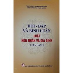 Sách Hỏi - đáp và bình luận Luật Hôn nhân và gia đình (hiện hành)