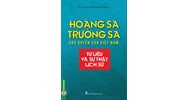 Sách Chủ quyền của Việt Nam ở Hoàng Sa, Trường Sa – Tư liệu và sự thật lịch sử