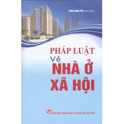 Sách Pháp luật về nhà ở xã hội (Trần Vang Phủ chủ biên)