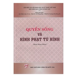 Sách tham khảo Quyền sống và hình phạt tử hình