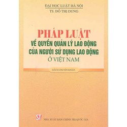 Sách Pháp luật về quyền quản lý lao động của người sử dụng lao động ở Việt Nam