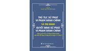 Sách Thủ tục xử phạt vi phạm hành chính và thi hành quyết định xử phạt vi phạm hành chính