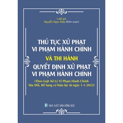Sách Thủ tục xử phạt vi phạm hành chính và thi hành quyết định xử phạt vi phạm hành chính