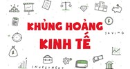Khủng hoảng kinh tế là gì? Nguyên nhân, bản chất khủng hoảng kinh tế
