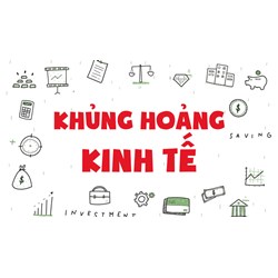 Khủng hoảng kinh tế là gì? Nguyên nhân, bản chất khủng hoảng kinh tế
