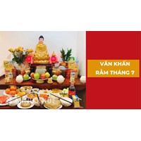 Bài văn khấn rằm tháng 7 hay và ý nghĩa nhất mọi thời đại