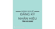 Thủ tục đăng ký nhãn hiệu tại tỉnh Hà Giang