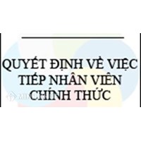 Mẫu quyết định tiếp nhận nhân viên chính thức mới nhất