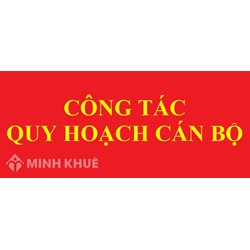 Quy hoạch cán bộ là gì? Quy định về quy hoạch cán bộ