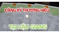 Thủ tục đăng ký nhãn hiệu tại tỉnh Hậu Giang