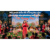 Bài phát biểu tết Trung thu của lãnh đạo địa phương hay nhất