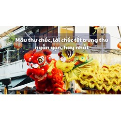 Mẫu thư chúc tết trung thu cho khách hàng, doanh nghiệp, đối tác