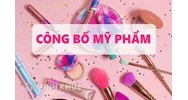 Thủ tục cấp giấy công bố Mỹ phẩm thực hiện như thế nào?