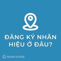 Đăng ký bản quyền Thương hiệu, Nhãn hiệu ở đâu?