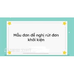 Mẫu đơn xin rút đơn khởi kiện theo quy định mới nhất