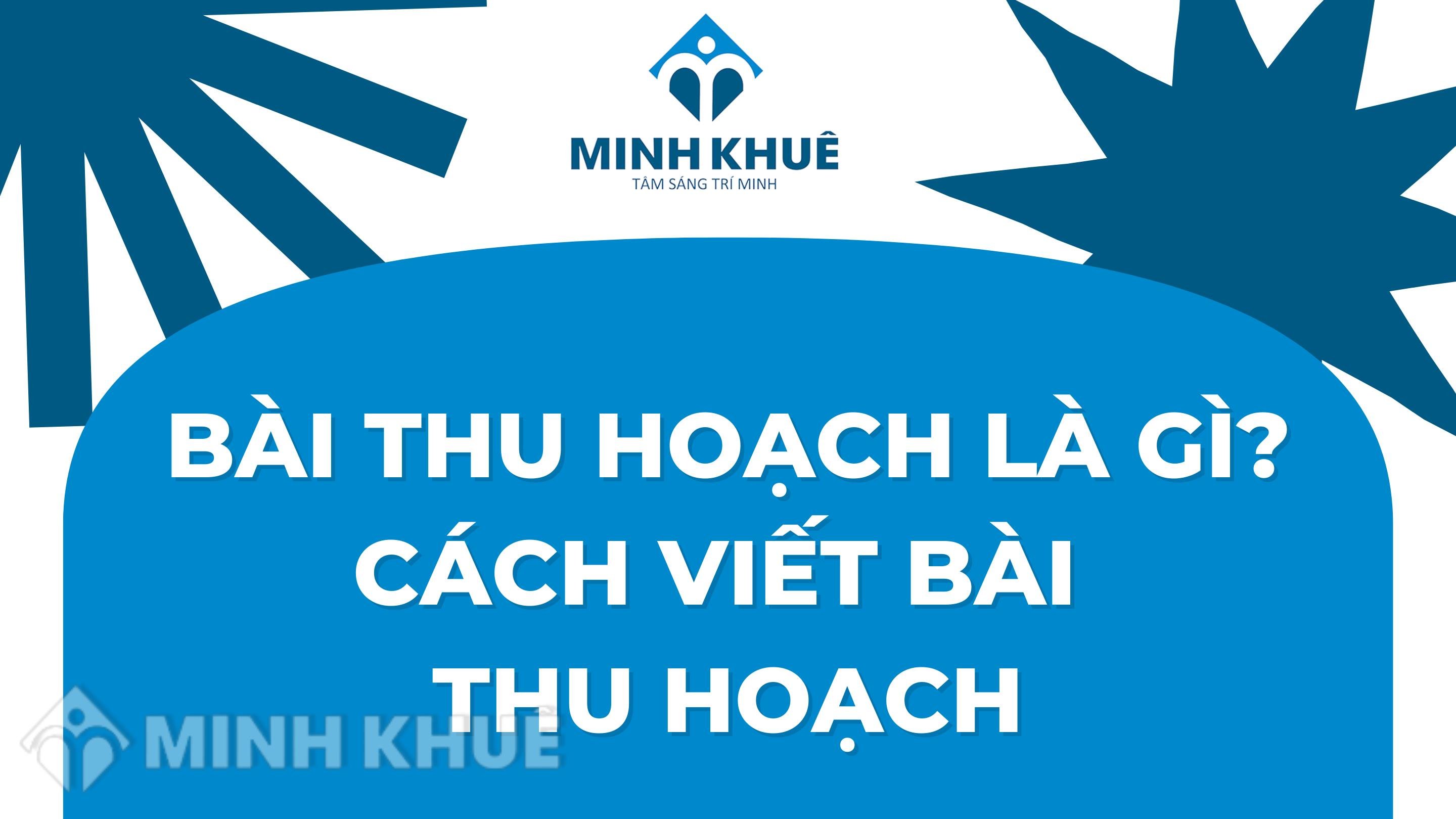 Bài thu hoạch là gì? Cách viết bài thu hoạch