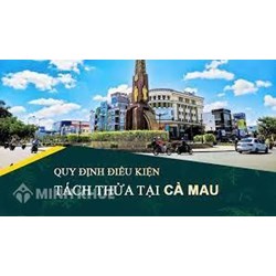 Điều kiện diện tích tối thiểu tách thửa đất ở Cà Mau