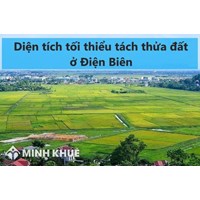 Điều kiện diện tích tối thiểu tách thửa đất ở Điện Biên