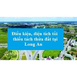 Điều kiện diện tích tối thiểu tách thửa đất ở Long An