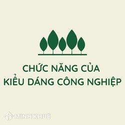 Chức năng của kiểu dáng công nghiệp là gì?