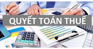 Quyết toán thuế là gì? Những lưu ý trong quá trình quyết toán thuế của doanh nghiệp?
