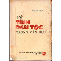 Tính dân tộc là gì? Biểu hiện của tính dân tộc trong văn học