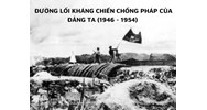 Phân tích đường lối kháng chiến chống Pháp của Đảng ta