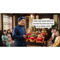 Mẫu bài phát biểu lễ ăn hỏi họ nhà trai hay và ý nghĩa nhất