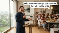 Mẫu phát biểu tân gia của chủ nhà hay và ý nghĩa nhất