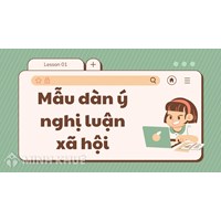 Mẫu dàn ý nghị luận xã hội mới nhất 2025 và Ví dụ dàn ý nghị luận