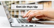 Mẫu đơn xin thực tập cập nhật mới nhất năm 2024