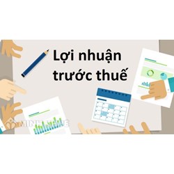 Lợi nhuận trước thuế là gì? Công thức tính lợi nhuận trước thuế?