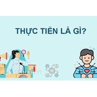 Thực tiễn là gì? Vai trò của thực tiễn đối với nhận thức? Ví dụ về thực tiễn