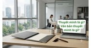 Thuyết minh là gì? Văn bản thuyết minh là gì?
