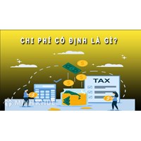 Chi phí cố định là gì? Có những loại chi phí cố định nào?