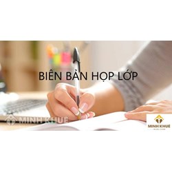 Mẫu biên bản họp lớp cập nhật mới và chi tiết nhất