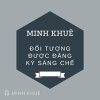 Đối tượng được Đăng ký Sáng chế gồm các dạng nào?
