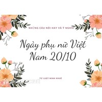 Câu nói hay và ý nghĩa về ngày 20/10 để đăng status, story
