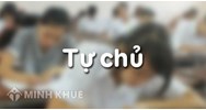 Tự chủ là gì? Biểu hiện và cách rèn luyện tính tự chủ?