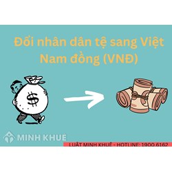 1 Nhân dân tệ bằng bao nhiêu tiền Việt Nam? Cách xem tỷ giá nhân dân tệ?