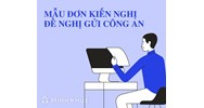 Mẫu đơn kiến nghị, đơn đề nghị gửi công an mới nhất năm 2024