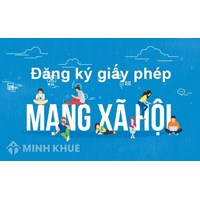 Giấy phép Mạng xã hội trực tuyến cấp ở đâu?