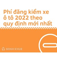 Phí đăng kiểm xe ô tô theo quy định mới nhất năm 2024