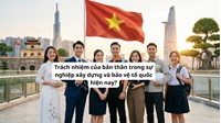 Trách nhiệm của bản thân trong sự nghiệp xây dựng và bảo vệ tổ quốc hiện nay?