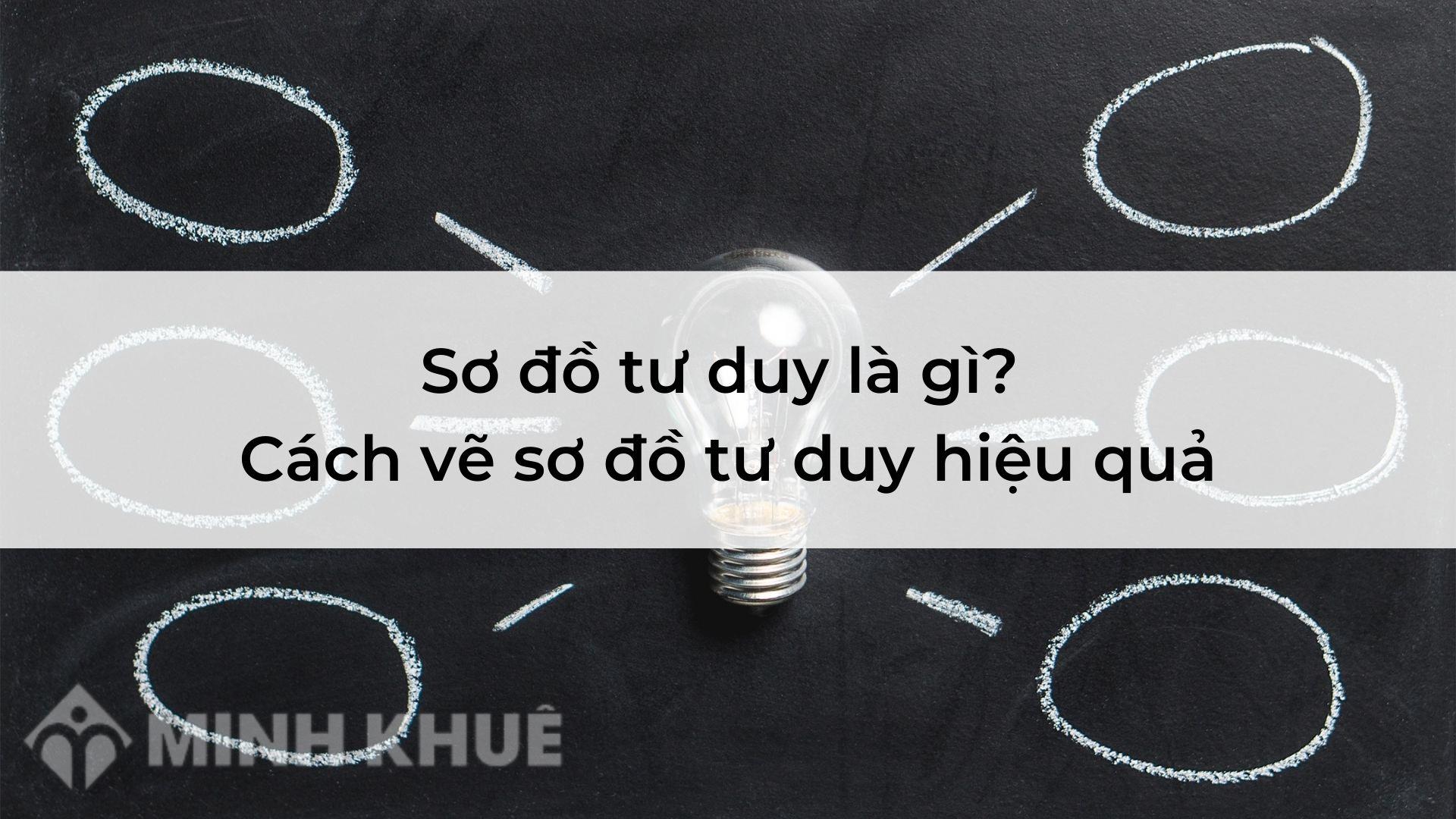 Sơ đồ tư duy là gì? Cách vẽ sơ đồ tư duy hiệu quả