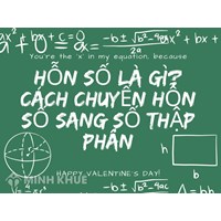 Hỗn số là gì? Cách chuyển đổi hỗn số ra phân số chính xác nhất