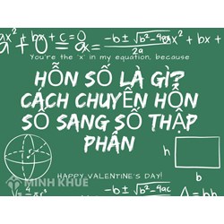Hỗn số là gì? Cách chuyển đổi hỗn số ra phân số chính xác nhất