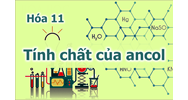 Ancol là gì? Bậc của ancol là gì? Cách xác định bậc ancol chuẩn nhất